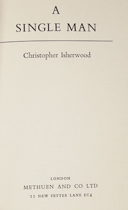 Isherwood, Christopher. The World In The Evening, Methuen and Co Ltd, 1954; A Single Man. Methuen and Co Ltd, 1964, 8vo, original cloth cover, with dust jacket. Dust jacket has publisher's clip across bottom of front fla